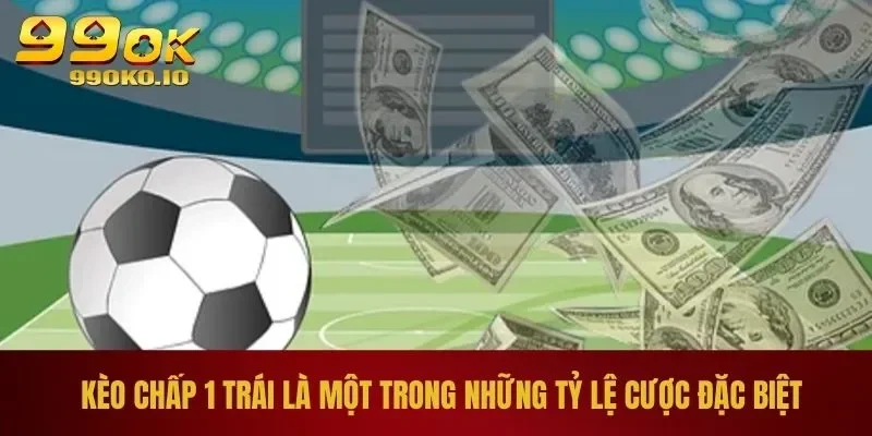 Kèo Trên Kèo Dưới Là Gì? - Bí Kíp Chơi Giành Thắng Lớn 3 Kèo chấp 1 trái là một trong những tỷ lệ cược đặc biệt